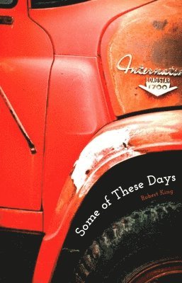Robert W King - Some of These Days, Häftad