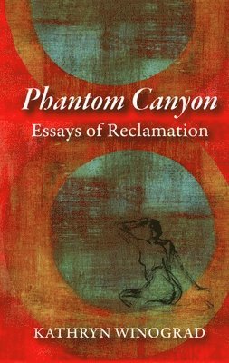 Kathryn Winograd - Phantom Canyon, Häftad