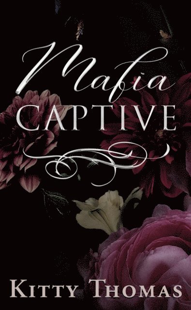 Kitty Thomas - Mafia Captive, E-bok