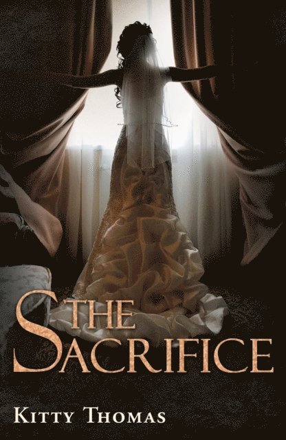 Kitty Thomas - Sacrifice: A dark captive arranged marriage romance, E-bok