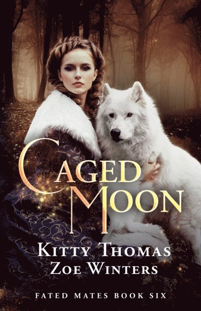 Zoe Winters, Kitty Thomas - Caged Moon, Fated Mates Book 6, E-bok