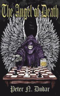 Peter N. Dudar - The Angel of Death, Häftad