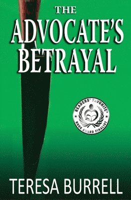 Teresa Burrell - The Advocate's Betrayal, Häftad