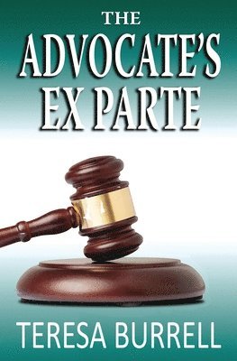 Teresa Burrell - Advocate's ExParte, Häftad