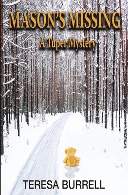 Teresa Burrell - Mason's Missing: A Tuper Mystery, Häftad