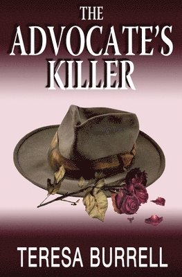 Teresa Burrell - The Advocate's Killer, Häftad