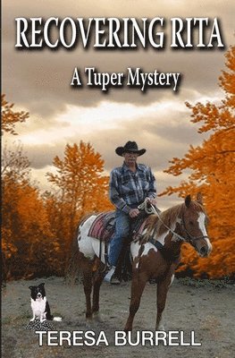 Teresa Burrell - Recovering Rita: A Tuper Mystery, Häftad