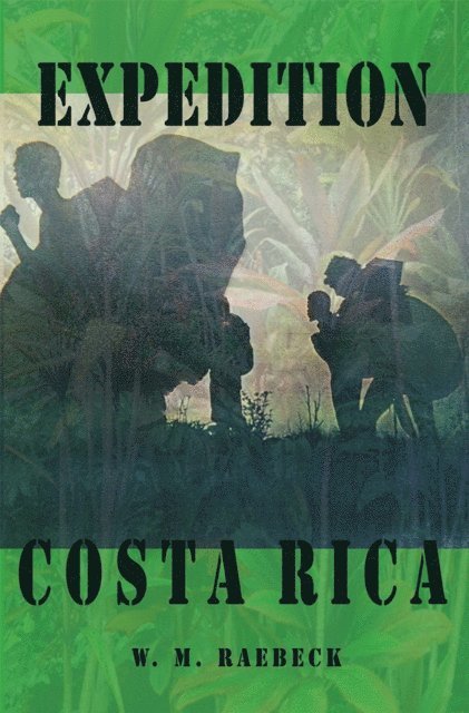 W. M. Raebeck - Expedition Costa Rica, E-bok. Tillgänglighet: Lägg i varukorg