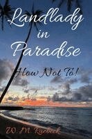 W M Raebeck - Landlady in Paradise - How Not To!, Häftad. Tillgänglighet: Lägg i varukorg