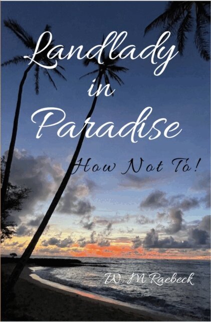 W. M. Raebeck - Landlady in Paradise - How Not To!, E-bok. Tillgänglighet: Lägg i varukorg