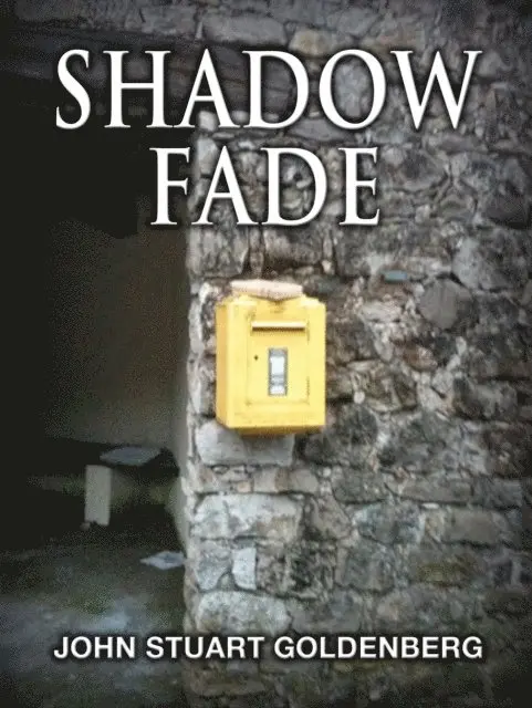 John Stuart Goldenberg - Shadow Fade, E-bok. Tillgänglighet: Lägg i varukorg