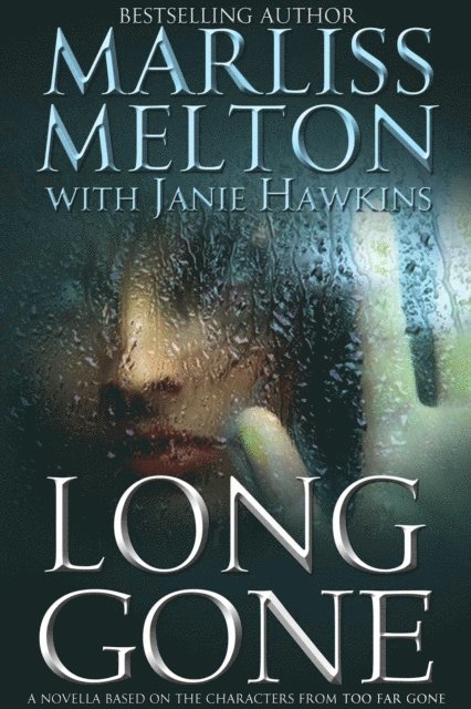Marliss Melton - Long Gone, E-bok