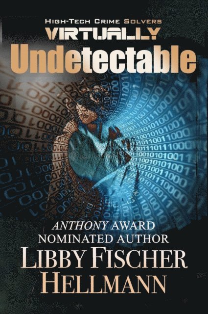 Libby Fischer Hellmann - Virtually Undetectable, E-bok