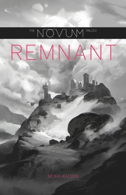 Moira Katson - Remnant, E-bok