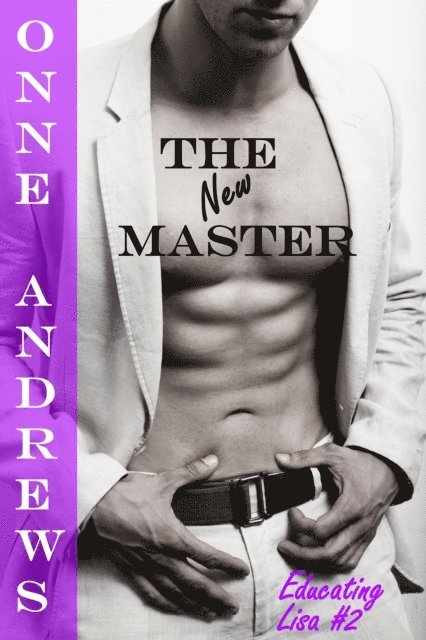 Onne Andrews - New Master (Educating Lisa #2), E-bok