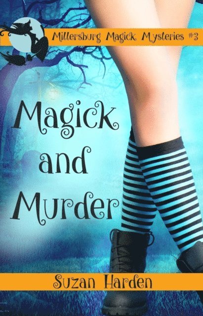 Suzan Harden - Magick and Murder, E-bok