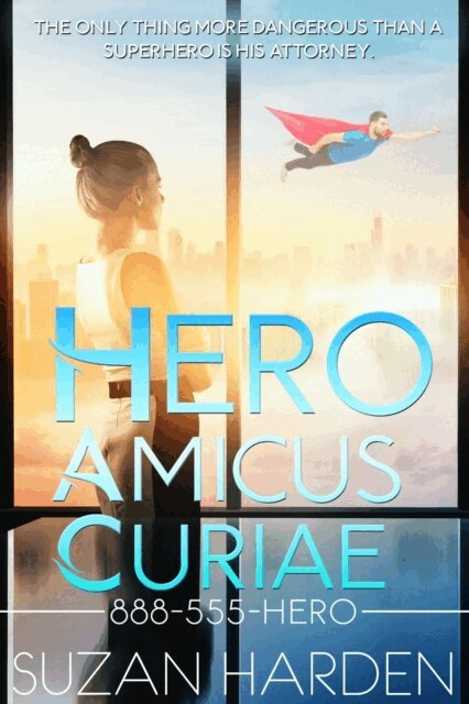 Suzan Harden - Hero Amicus Curiae, E-bok