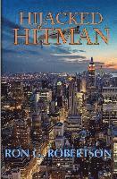 Ron G. Robertson - Hijacked Hitman, Häftad