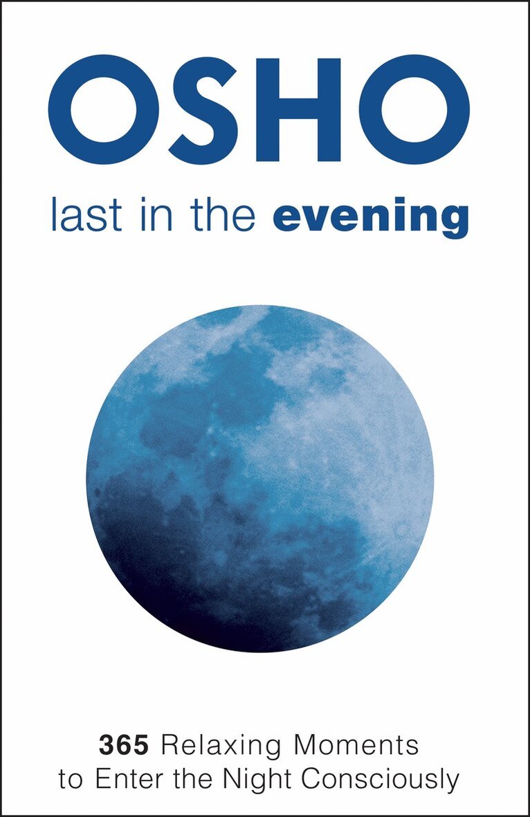Osho - Last in the Evening, Häftad