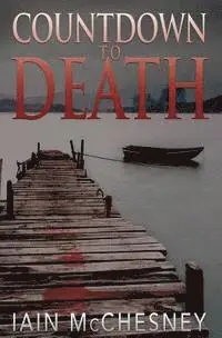 Iain McChesney - Countdown to Death, Häftad. Tillgänglighet: Lägg i varukorg