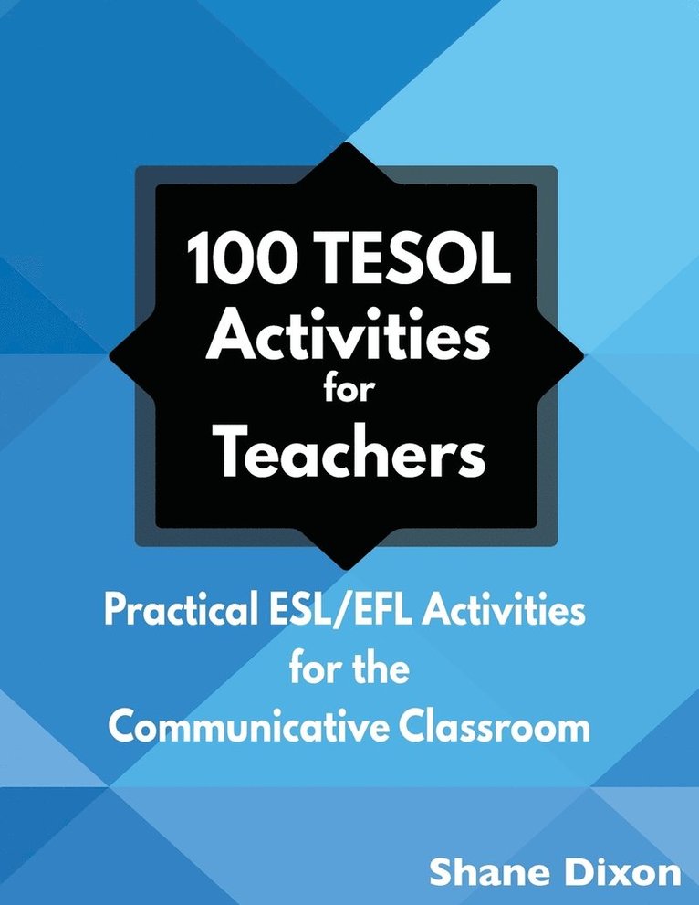 Shane Dixon - 100 TESOL Activities, Häftad