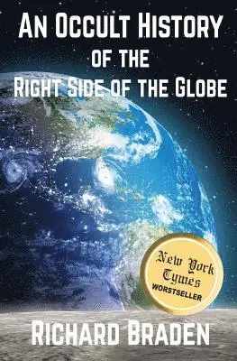 Richard Braden - Occult History of the Right Side of the Globe, Häftad. Tillgänglighet: Lägg i varukorg