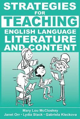 Janet Orr, Lydia Stack, Gabriela Kleckova - Strategies for Teaching English Language, Literature, and Content, Häftad. Tillgänglighet: Lägg i varukorg