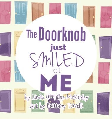 Linda Coolidge-McKinley - Doorknob Just Smiled at Me, Häftad
