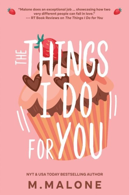 M. Malone - Things I Do for You (A Small Town Enemies to Lovers Romance), E-bok