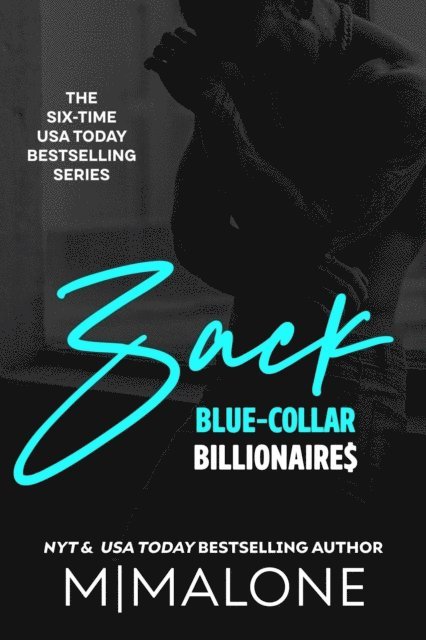 M. Malone - Zack (A Brother's Best Friend Billionaire Romance), E-bok