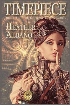Heather Albano - Timepiece, Häftad