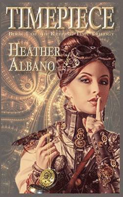 Heather Albano - Timepiece, Inbunden