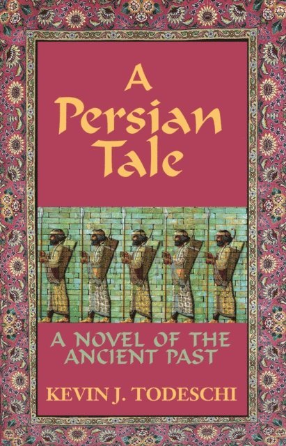 Kevin J Todeschi - Persian Tale, E-bok