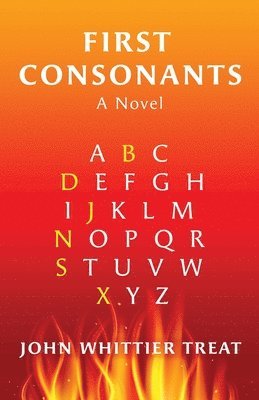 John Whittier Treat - First Consonants, Häftad
