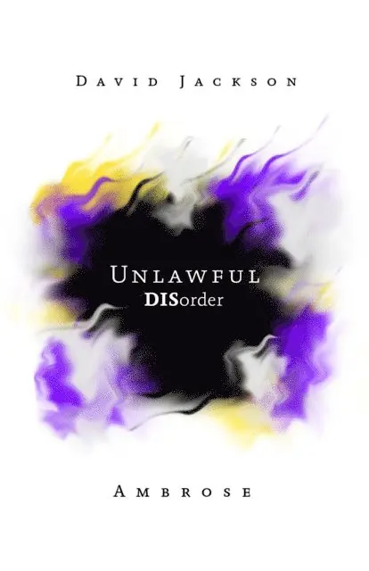 David Jackson Ambrose - Unlawful DISorder, E-bok. Tillgänglighet: Lägg i varukorg