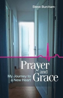 Steve Burcham - Prayer and Grace, Häftad