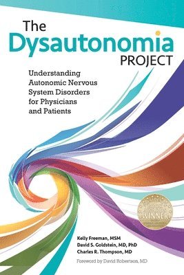 Dysautonomia Project av MSM Kelly Freeman, Phd Goldstein, Charles R Thompson, MD PhD Goldstein, Msm Kelly Freeman