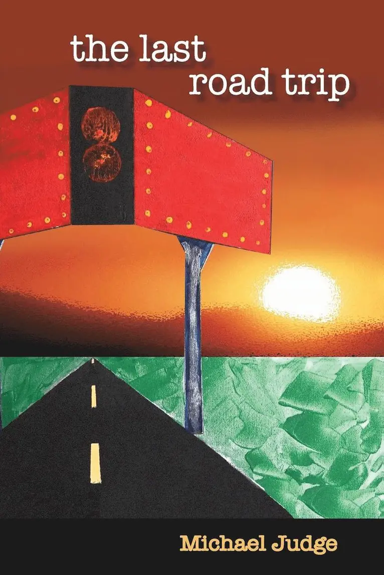 Michael Judge - Last Road Trip, Häftad. Tillgänglighet: Lägg i varukorg