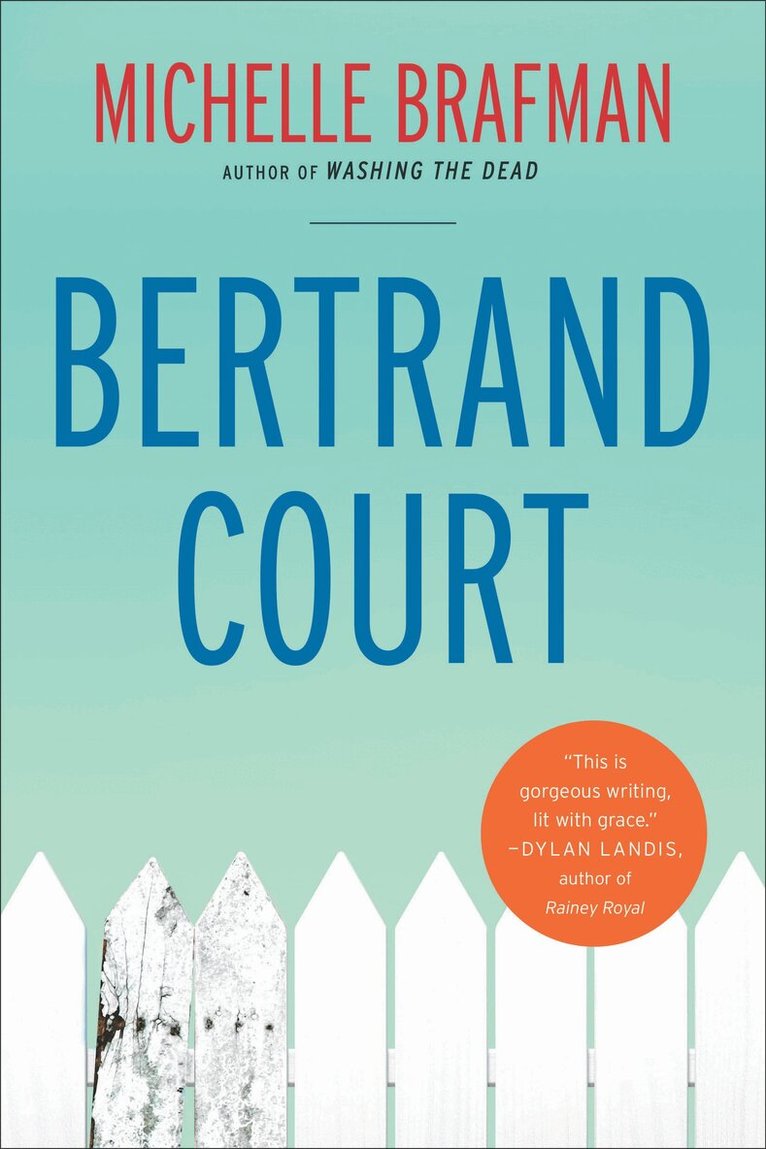 Michelle Brafman - Bertrand Court, Inbunden. Tillgänglighet: Lägg i varukorg