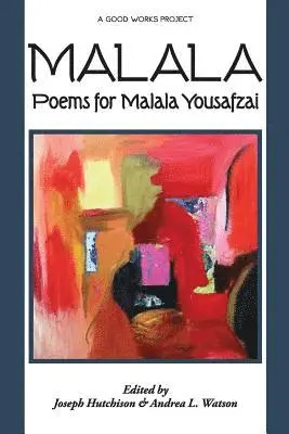 Diane Kistner, Joseph Hutchison, Andrea L Watson - Malala, Häftad. Tillgänglighet: Tillfälligt slut