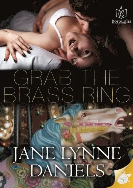 Jane Lynne Daniels - Grab the Brass Ring, E-bok. Tillgänglighet: Lägg i varukorg