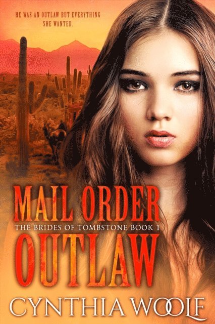 Cynthia Woolf - Mail Order Outlaw, E-bok