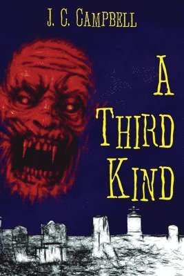 J. C. Campbell - A Third Kind, Häftad