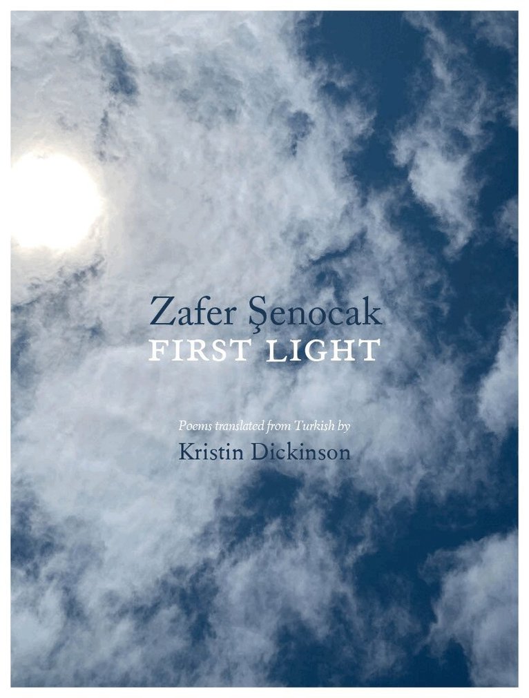 Zafer Şenocak - First Light, Häftad. Tillgänglighet: Lägg i varukorg
