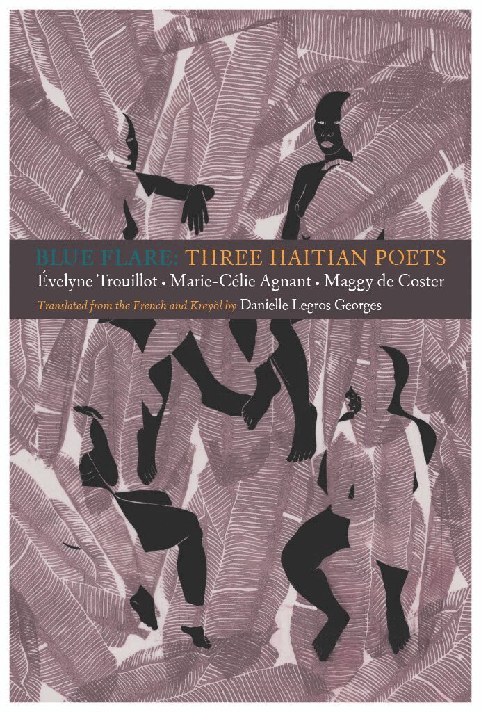 velyne Trouillot, Marie-Celie Agnant, Maggy de Coster - Blue Flare: Three Contemporary Haitian Poets, Häftad
