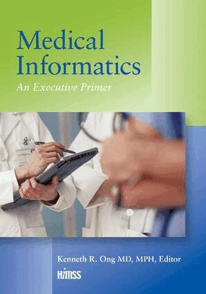 Kenneth R. Ong, William N. Kelly - Medical Informatics, Häftad