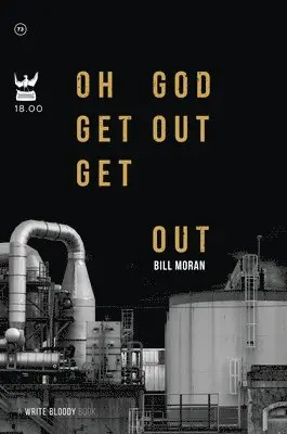 Bill Moran - Oh God Get Out Get Out, Häftad. Tillgänglighet: Lägg i varukorg