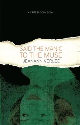 Jeanann Verlee - Said the Manic to the Muse, Häftad. Tillgänglighet: Lägg i varukorg