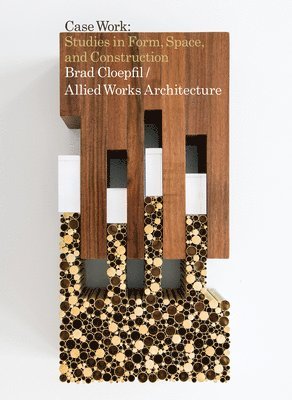 Brad Cloepfil / Allied Works Architecture: Case Work, Häftad