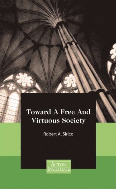 Robert Sirico - Toward A Free And Virtuous Society, E-bok. Tillgänglighet: Lägg i varukorg